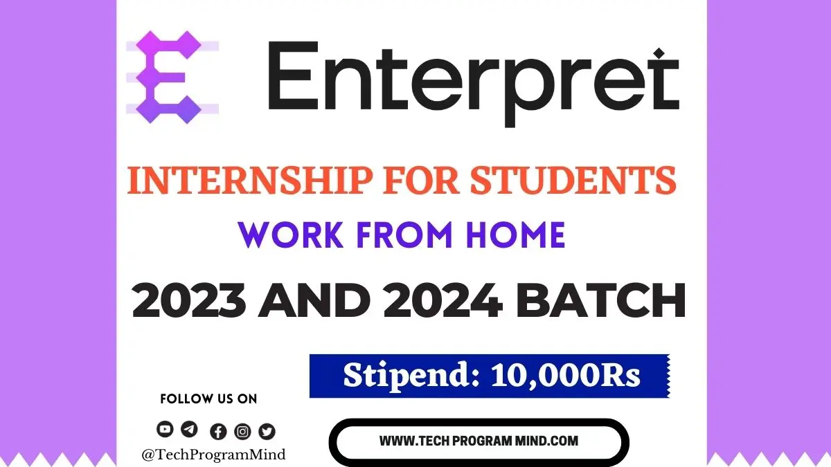Enterpret Internship for 2024 2023 Batch Online Internship for