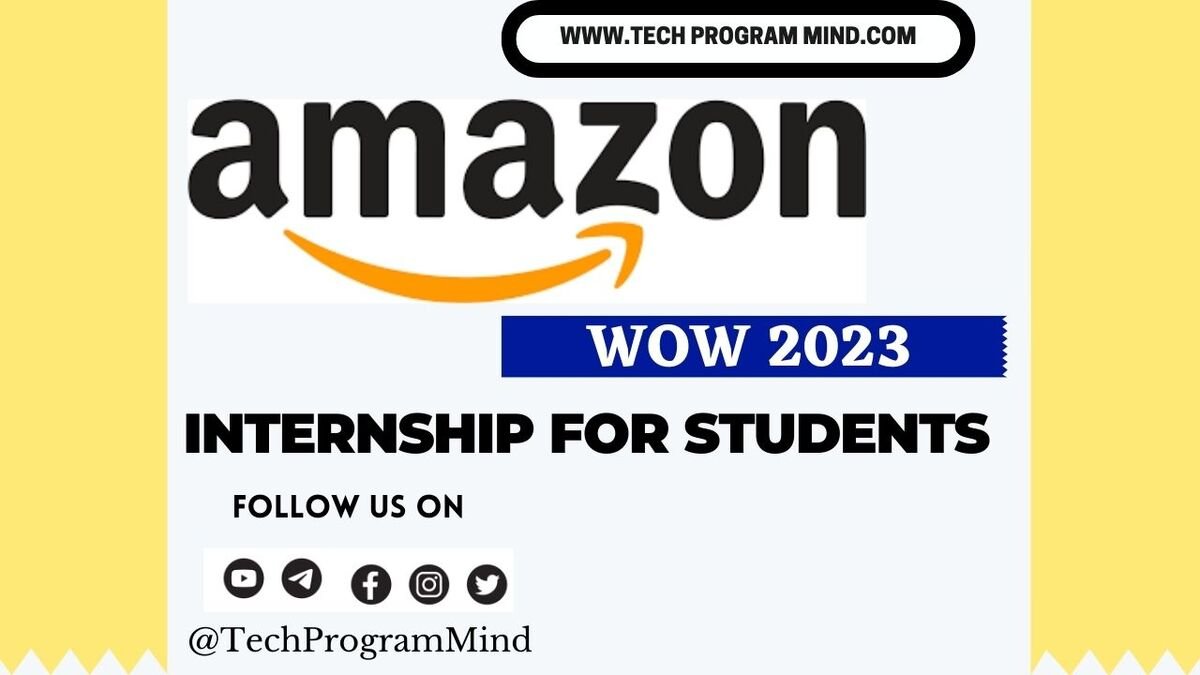 Amazon wow 2023 Amazon internship 2024 2025 2026 Batch Tech Program