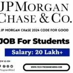 JP Morgan Chase 2024 Code for Good – Software Engineer Program | jp morgan jobs for freshers JP Morgan Chase 2024 Code for Good