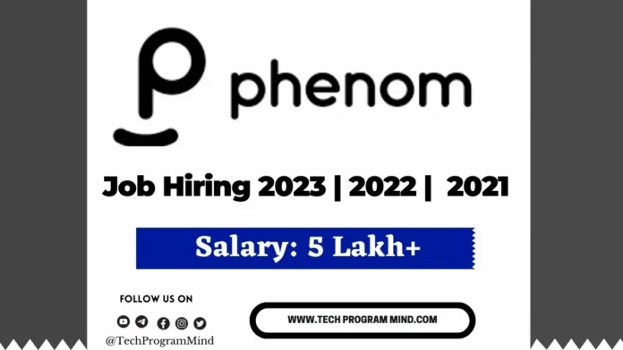 Phenom Recruitment 2023 2022 2021 Batch
