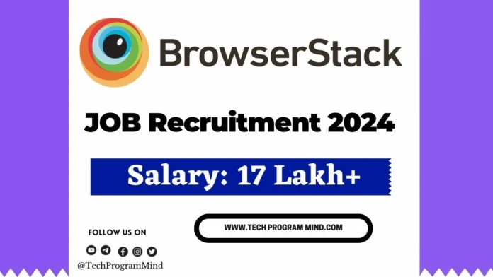 BrowserStack Recruitment 2024