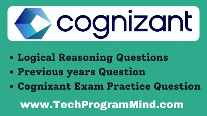 Cognizant Logical Reasoning Questions 2023 2024