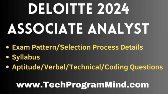 Deloitte Associate Analyst Exam Pattern 2024