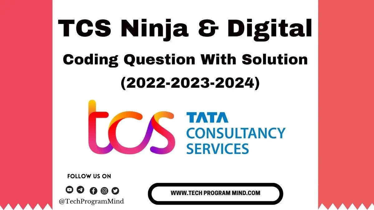 TCS Coding questions 20232024 TCS Ninja to Digital Coding Questions