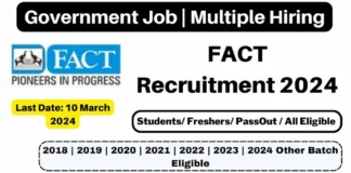 FACT Recruitment 2024 | FACT Management Trainee Hiring 2024 FACT Recruitment 2024