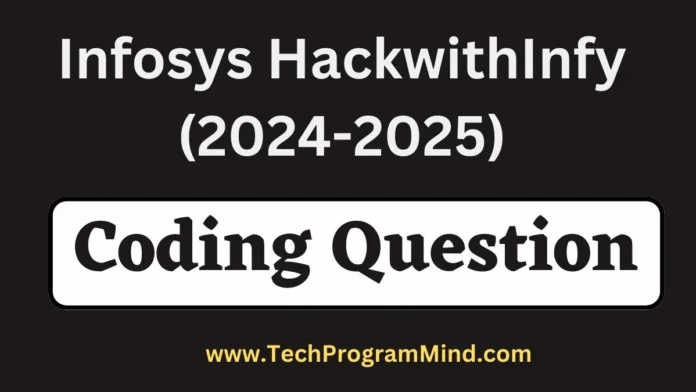 Infosys hackwithinfy Sample coding questions