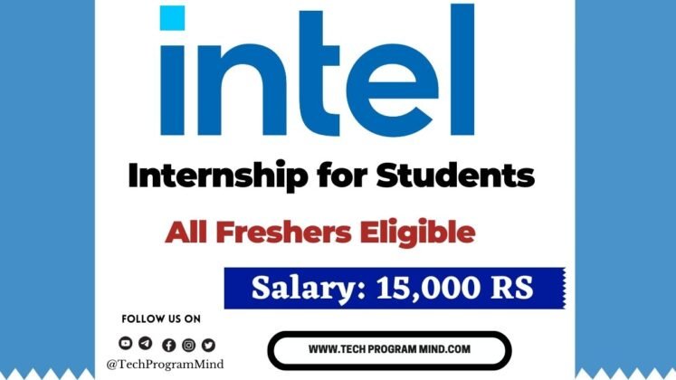 Intel Internship 2024 2025 Batch | Intel Off Campus Drive 2024 - Tech ...