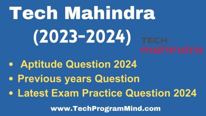 Tech Mahindra Aptitude Questions 2024