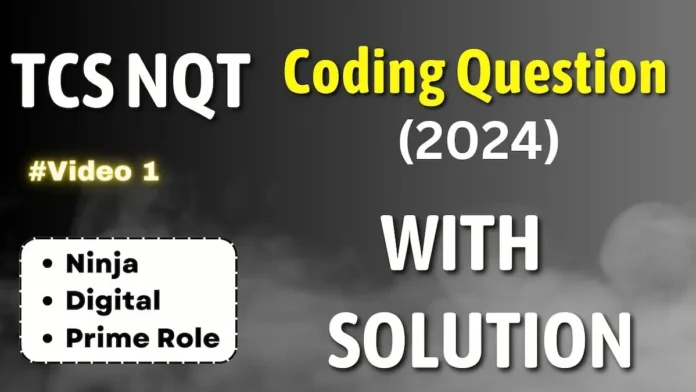 TCS Nqt Coding Questions 2024