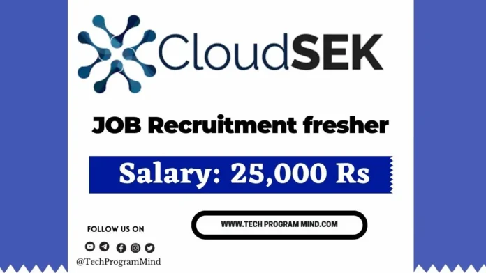 Cloudsek Recruitment 2024