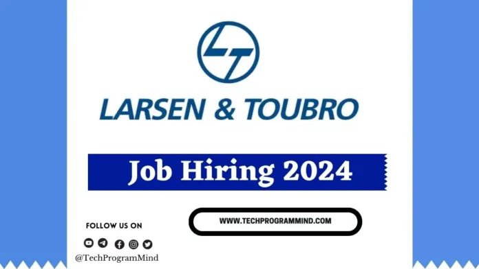 L&t hiring 2024 for freshers