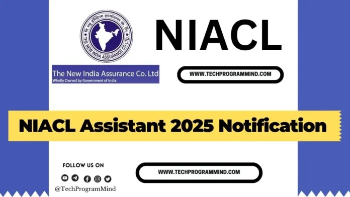 NIACL Assistant 2025 Notification Apply