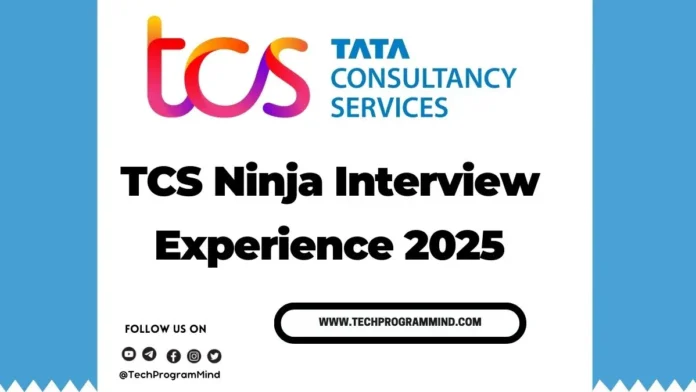 TCS Interview Experience 2025