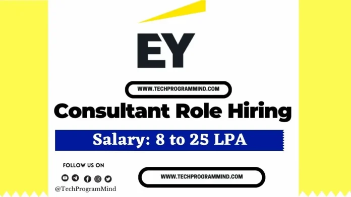 EY Consultant Role Hiring 2025