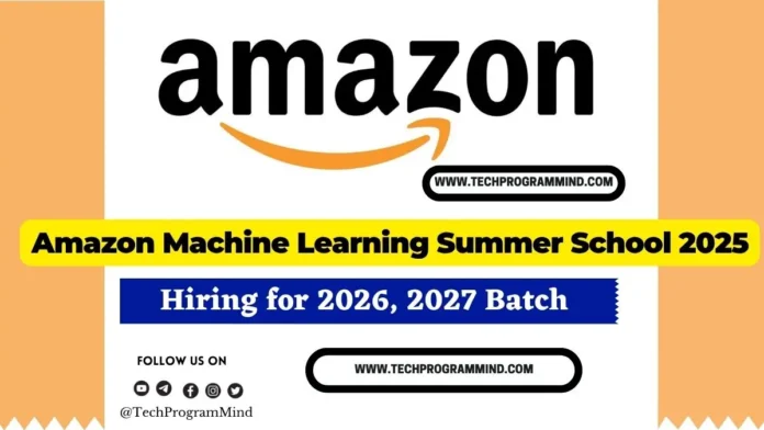 Amazon Machine Learning Summer School 2025