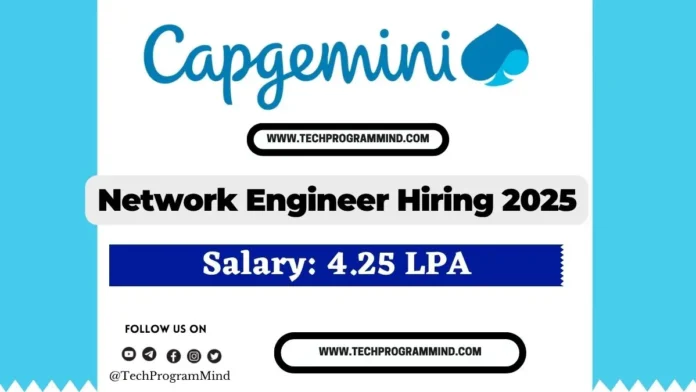 Capgemini Recruitment 2025 for Network Engineer