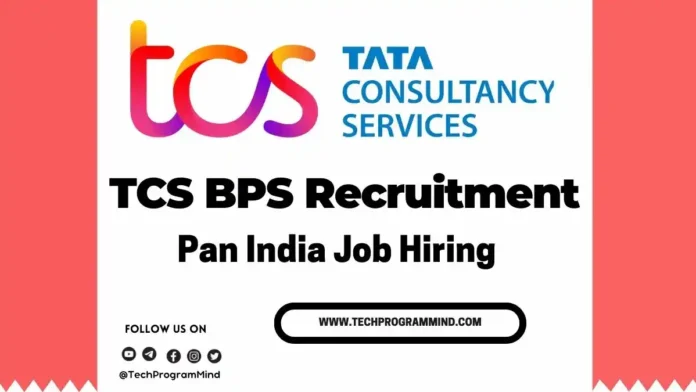 TCS BPS Recruitment 2026