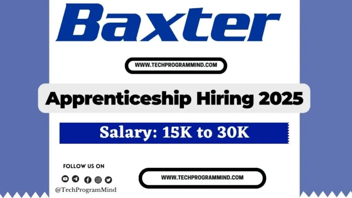 Baxter Apprenticeship Trainee Hiring 2025