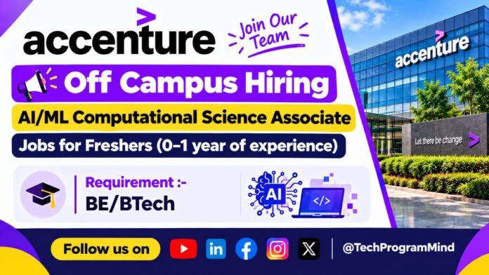 Accenture Off Campus Hiring | AI/ML Computational Science Associate Accenture Off Campus Hiring | AI/ML Computational Science Associate