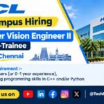 HCL Off Campus Hiring | Computer Vision Engineer II -Campus-Trainee| Jobs in Chennai | Freshers (or 0–1 year experience) HCL Off Campus Hiring