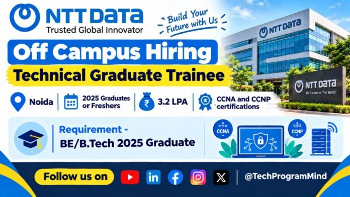 NTT DATA Off Campus Hiring | Technical Graduate Trainee NTT DATA Off Campus Hiring | Technical Graduate Trainee